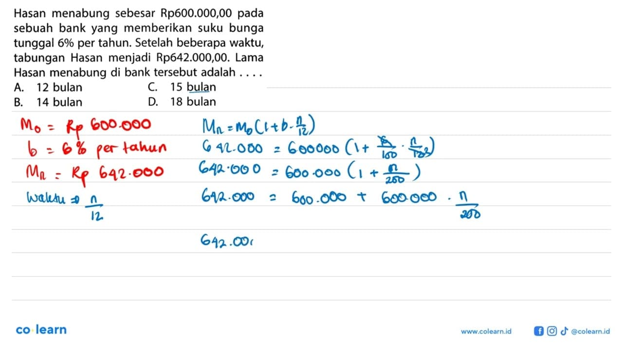 Hasan menabung sebesar Rp600.000,00 pada sebuah bank yang