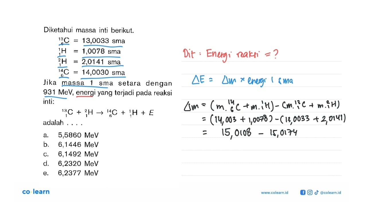 Diketahui massa inti berikut. 13 6 C=13,0033 sma 1 1