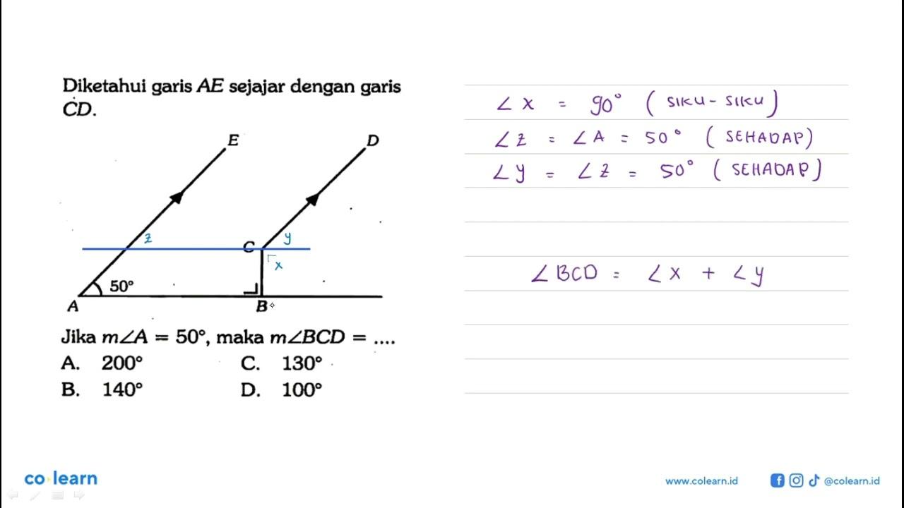 Diketahui garis AE sejajar dengan garis CD. E D C 50 A B