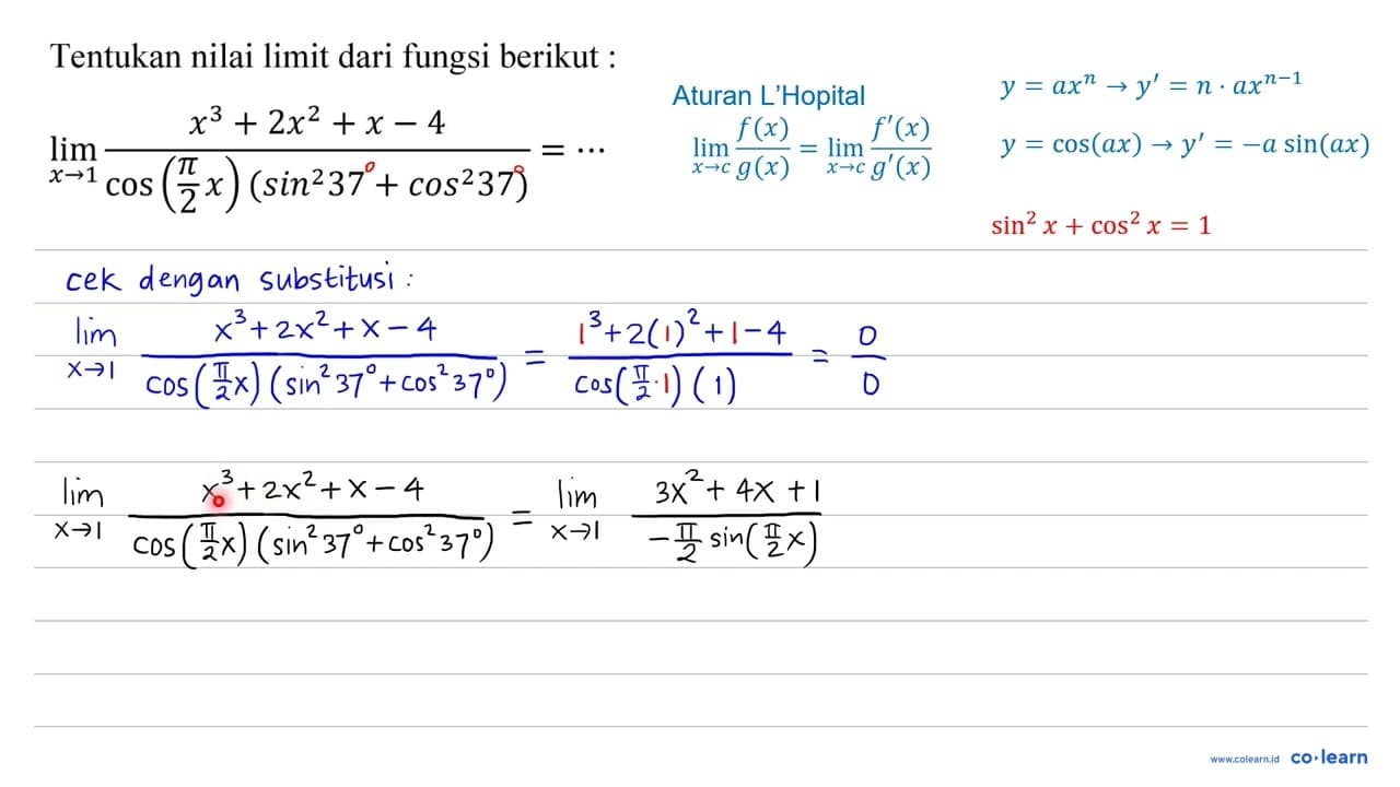 Tentukan nilai limit dari fungsi berikut: lim _(x -> 1)