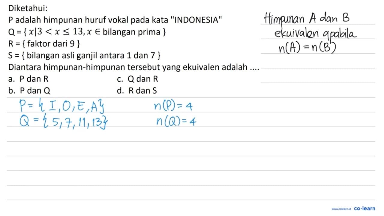 Diketahui: P adalah himpunan huruf vokal pada kata