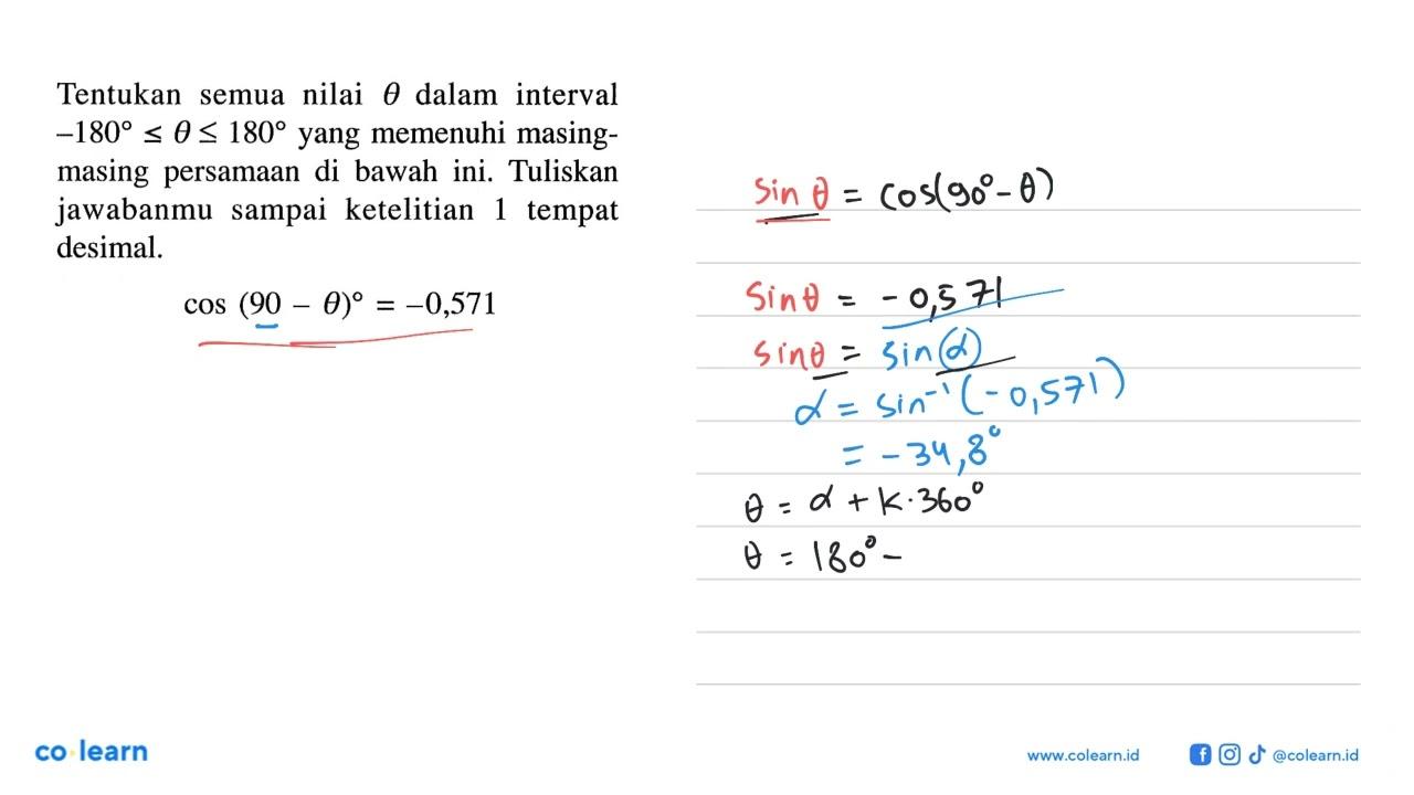 Tentukan semua nilai theta dalam interval -180<=theta<=180