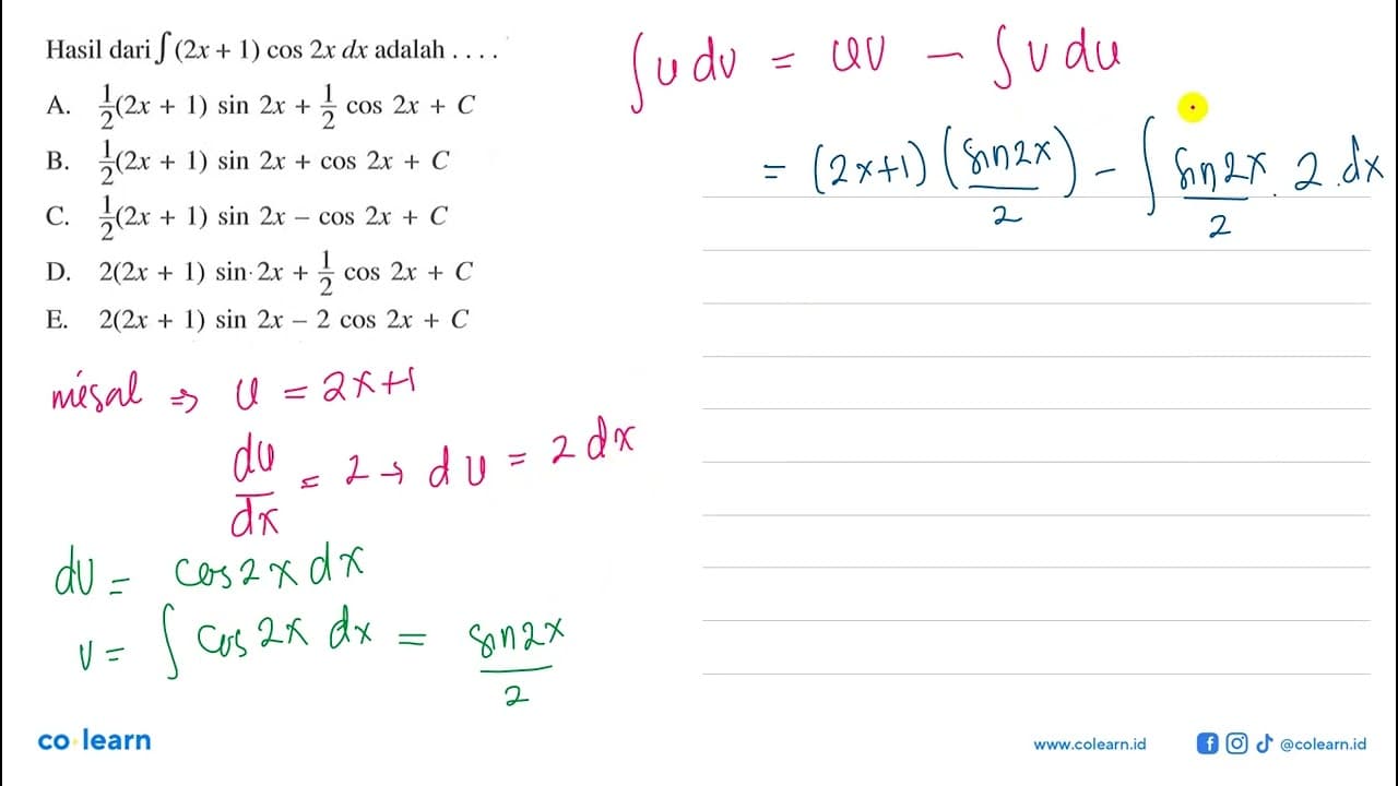 Hasil dari integral (2x + 1) cos 2x dx adalah ....