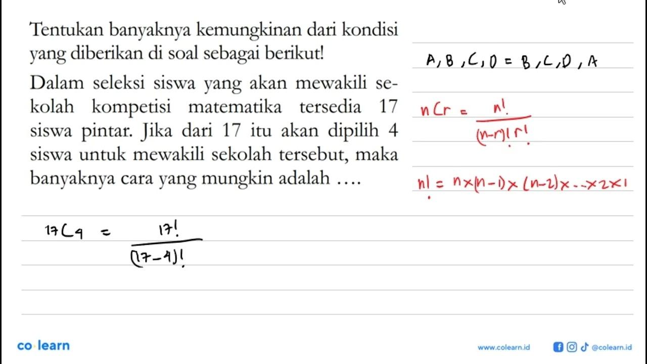 Tentukan banyaknya kemungkinan dari kondisi yang diberikan