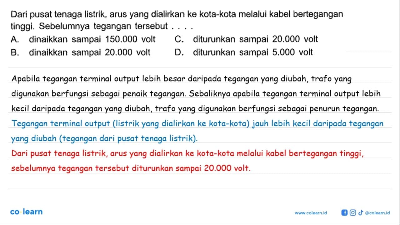 Dari pusat tenaga listrik, arus yang dialirkan ke kota-kota