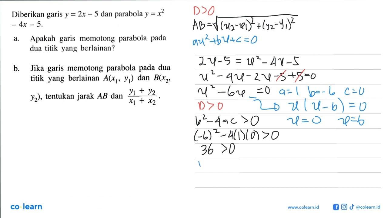 Diberikan garis y = 2x - 5 dan parabola y = x^2 - 4x - 5.