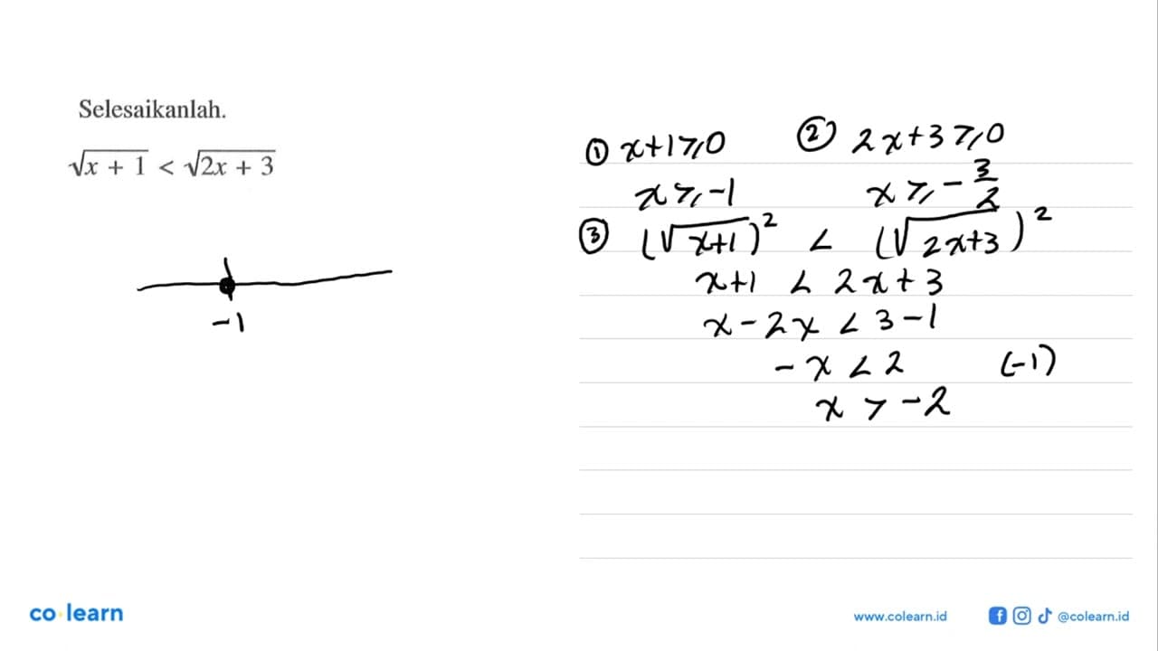 Selesaikanlah. akar(x+1)<akar(2x+3)