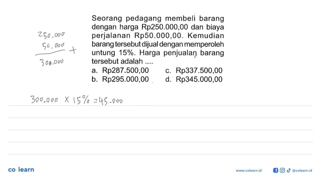 Seorang pedagang membeli barang dengan harga Rp250.000,00