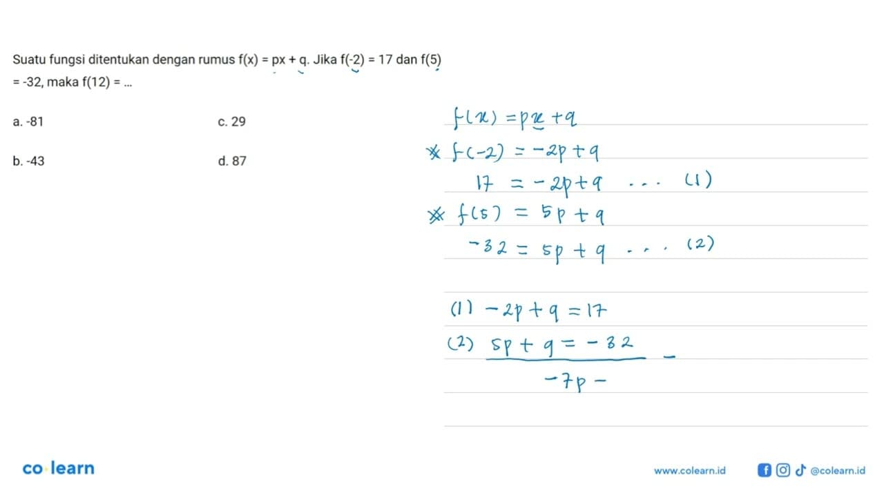 Suatu fungsi ditentukan dengan rumus f(x) = px + q. Jika