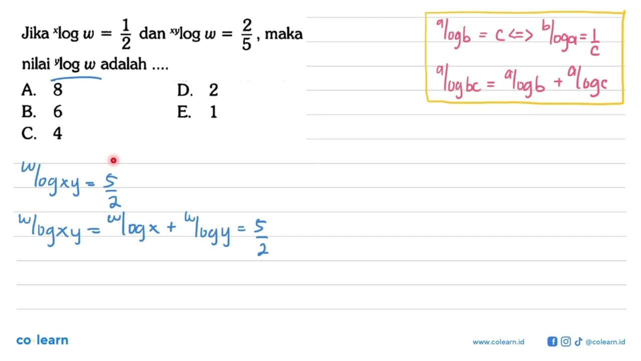 Jika x log w=1/2 dan xy log w=2/5, maka nilai y log w