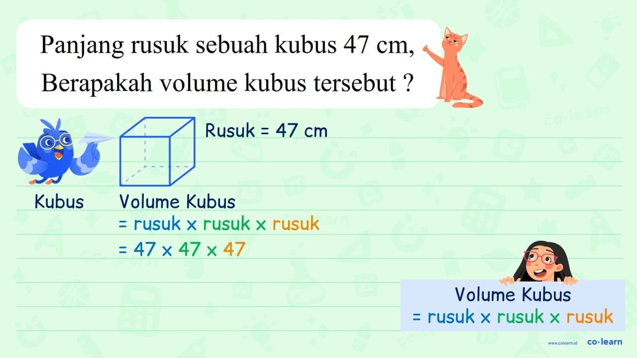 Panjang rusuk sebuah kubus 47 cm , Berapakah volume kubus