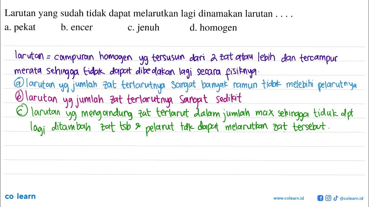 Larutan yang sudah tidak dapat melarutkan lagi dinamakan