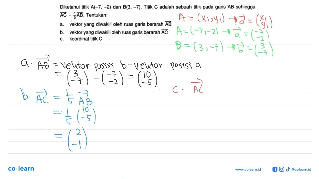 Diketahui titik A(-7,-2) dan B(3,-7). Titik C adalah sebuah