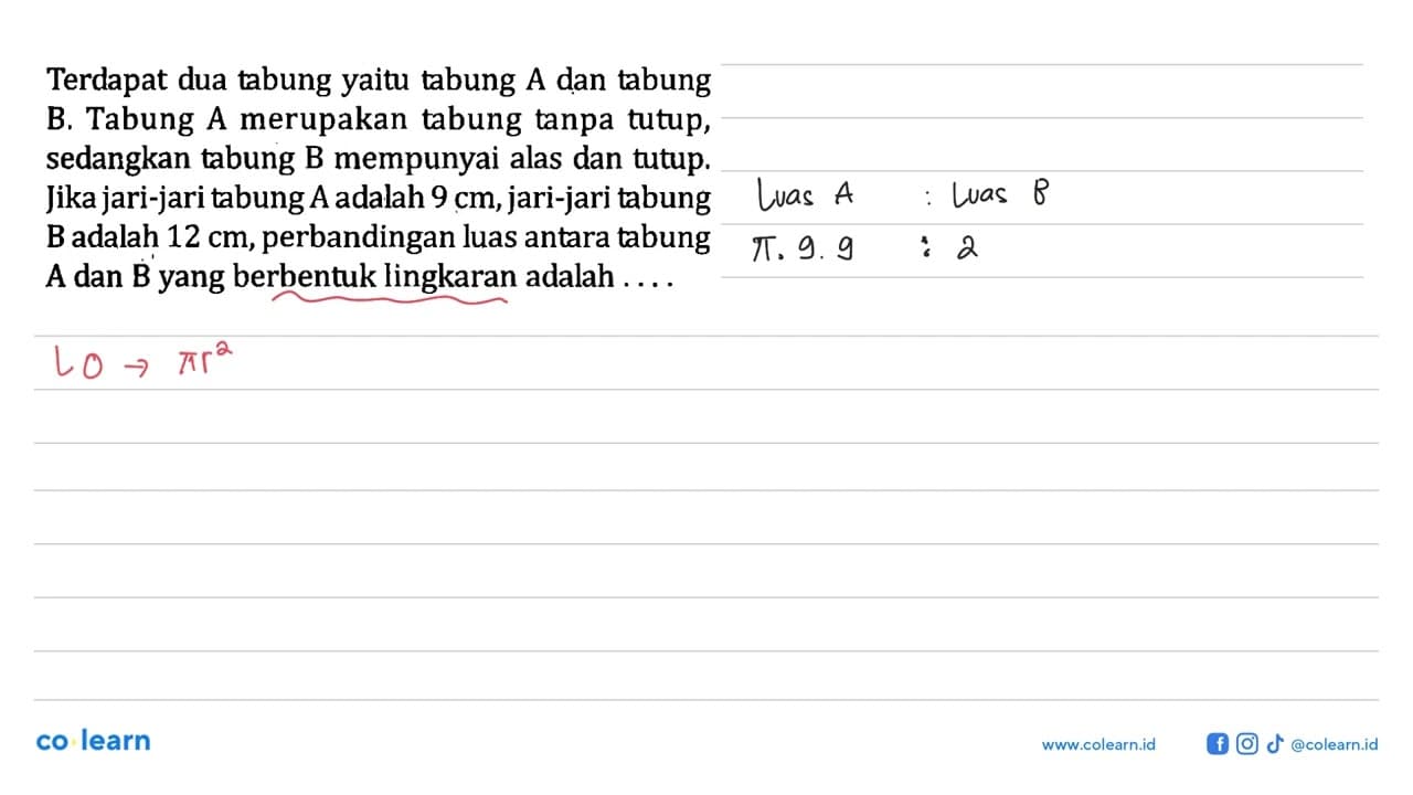 Terdapat dua tabung yaitu tabung A dan tabung B. Tabung A