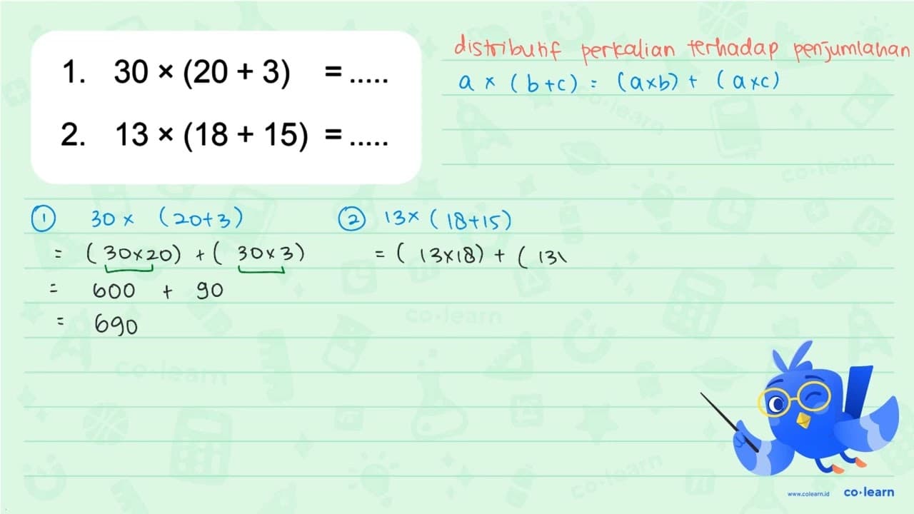 1. 30 x (20 + 3) = ..... 2. 13 x (18 + 15) = .....