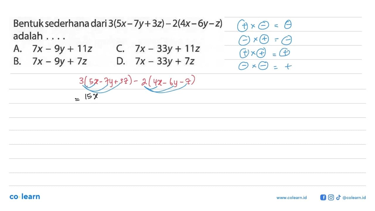 Bentuk sederhana dari 3(5x - 7y + 32)- 2(4x - 6y- 2) adalah