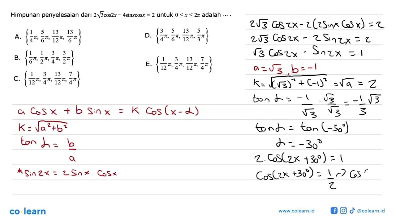 Himpunan penyelesaian dari 2 akar(3) cos 2x-4 sin x cos x=2