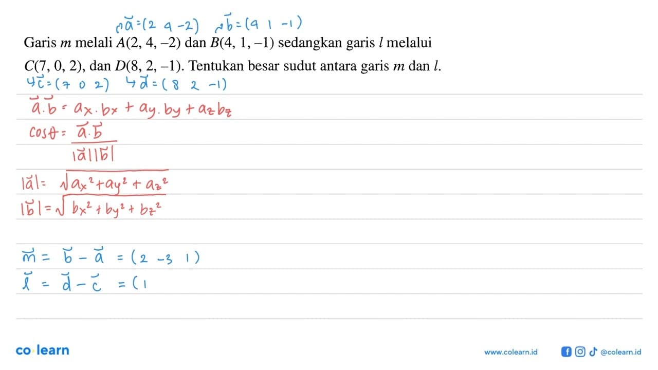 Garis m melalui A(2,4,-2) dan B(4,1,-1) sedangkan garis l