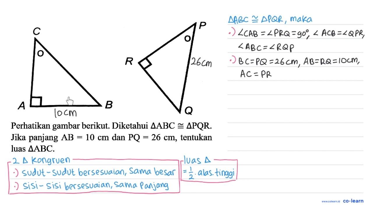 C A B P R Q Perhatikan gambar berikut. Diketahui segitiga