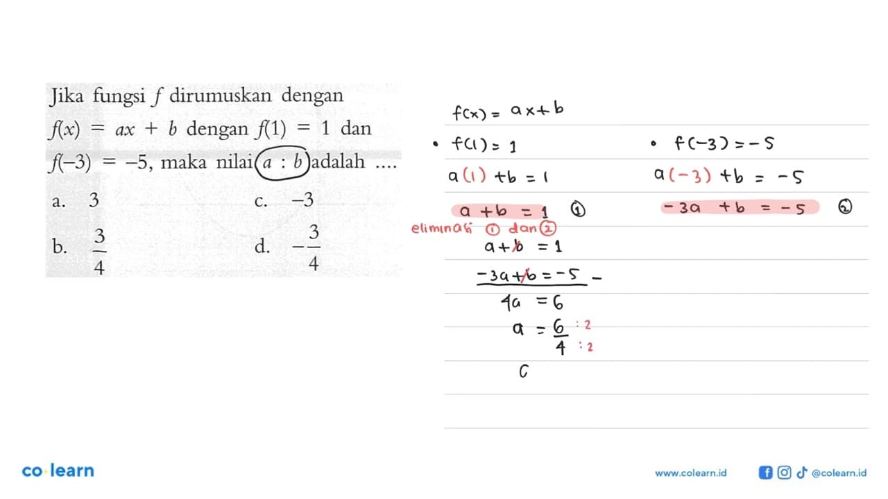 Jika fungsi f dirumuskan dengan f(x) = ax + b dengan f(1) =