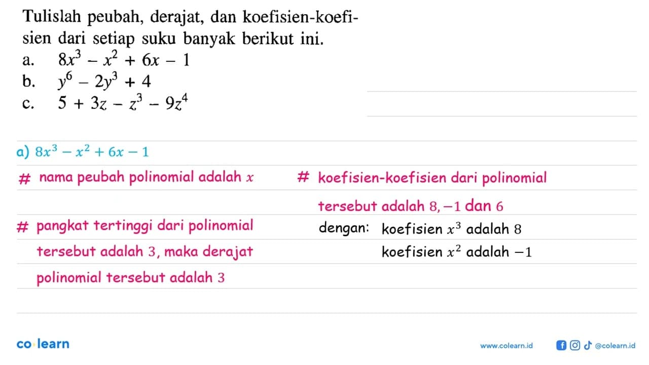 Tulislah peubah, derajat, dan koefisien-koefisien dari