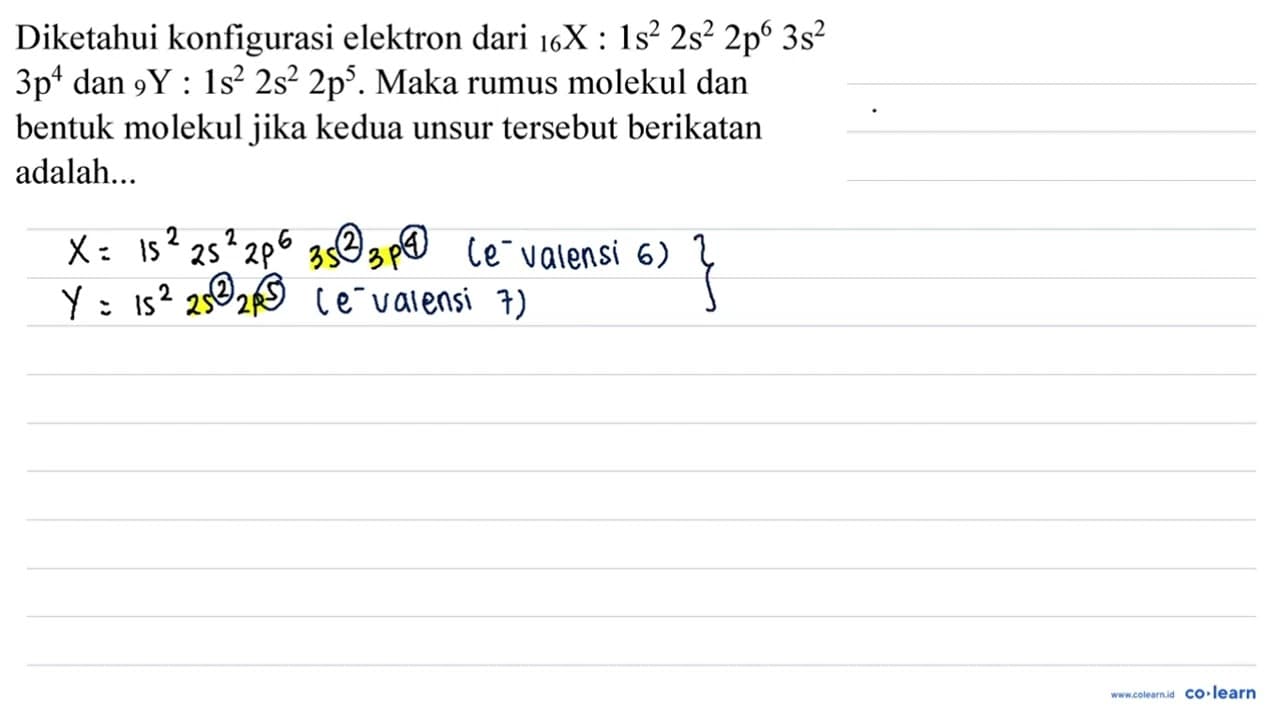 Diketahui konfigurasi elektron dari { )_(16) X: 1 s^(2) 2