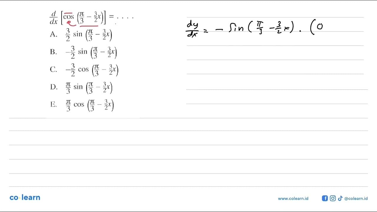 d/dx [cos (pi/3-3/2x)]= . . . .