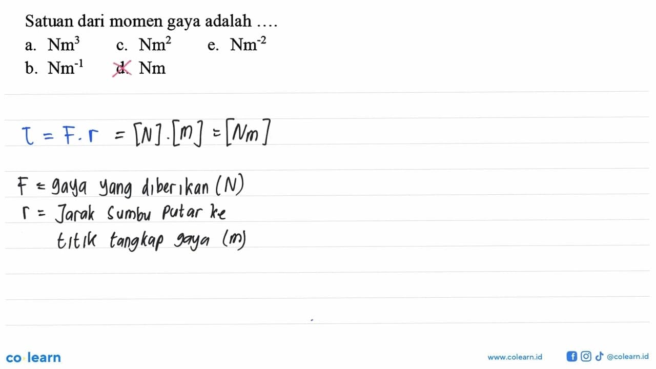 Satuan dari momen gaya adalah ....