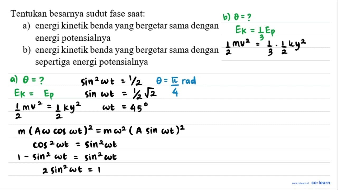 Tentukan besarnya sudut fase saat: a) energi kinetik benda