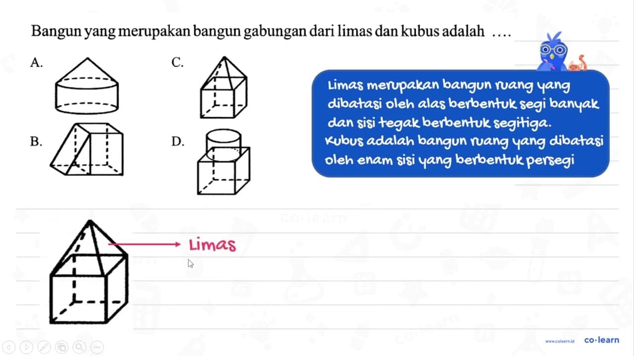 Bangun yang merupakan bangun gabungan dari limas dan kubus