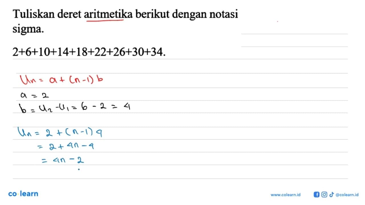 Tuliskan deret aritmetika berikut dengan notasi