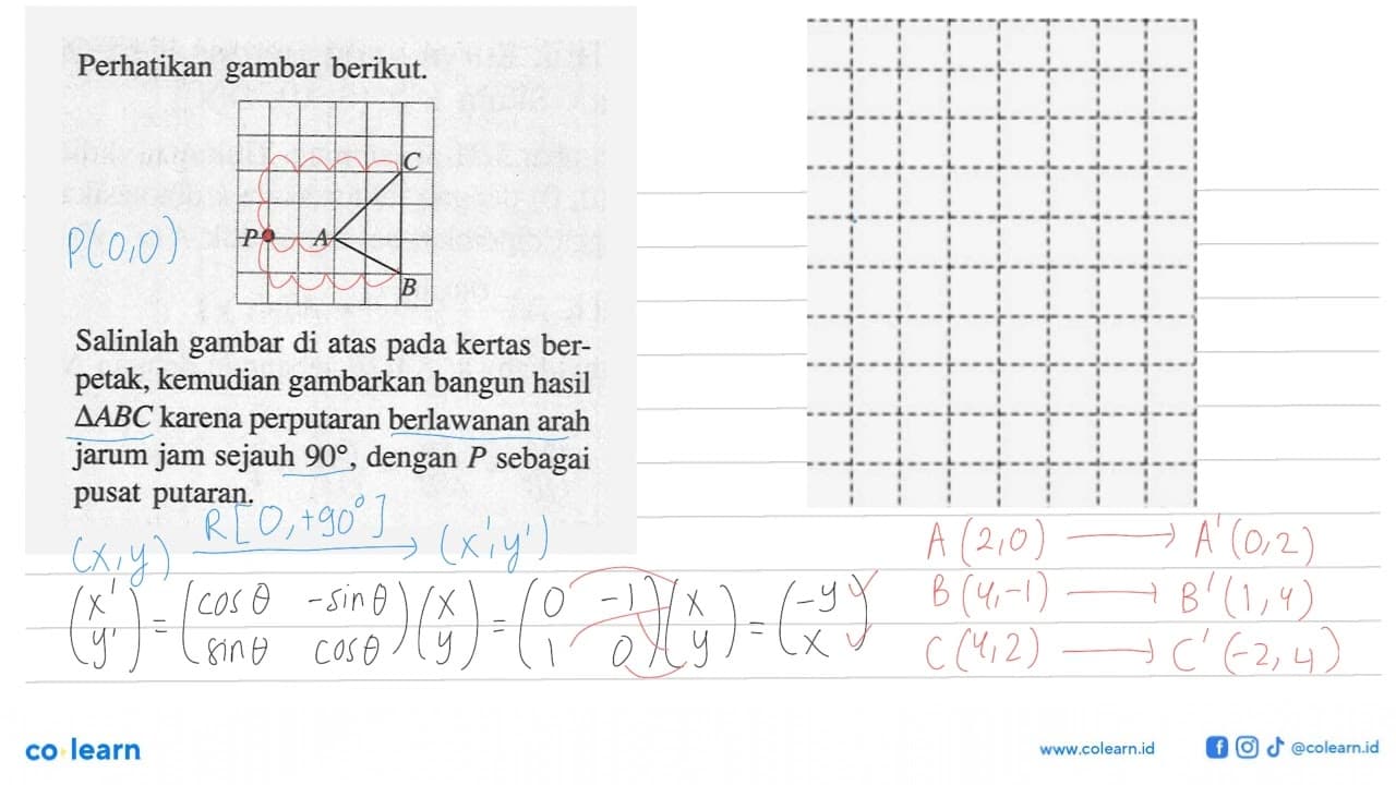 Perhatikan gambar berikut. P A C B Salinlah gambar di atas