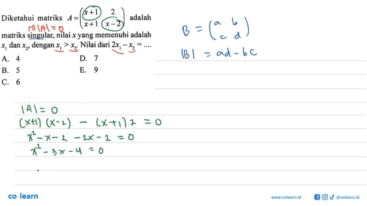 Diketahui matriks A=(x+1 2 x+1 x-2) adalah matriks