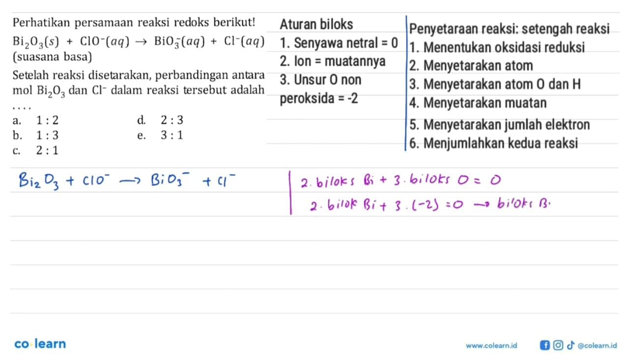 Perhatikan persamaan reaksi redoks berikut! Bi2O3(s) +