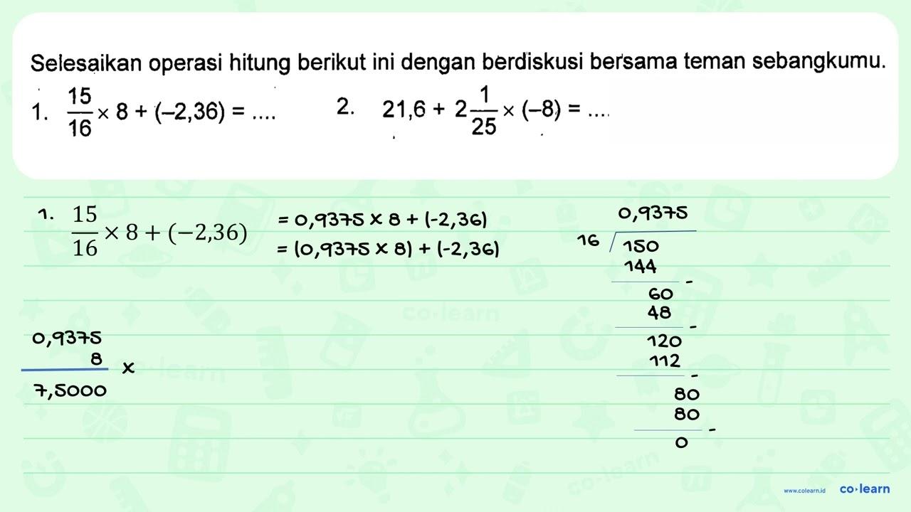 Selesaikan operasi hitung berikut ini dengan berdiskusi