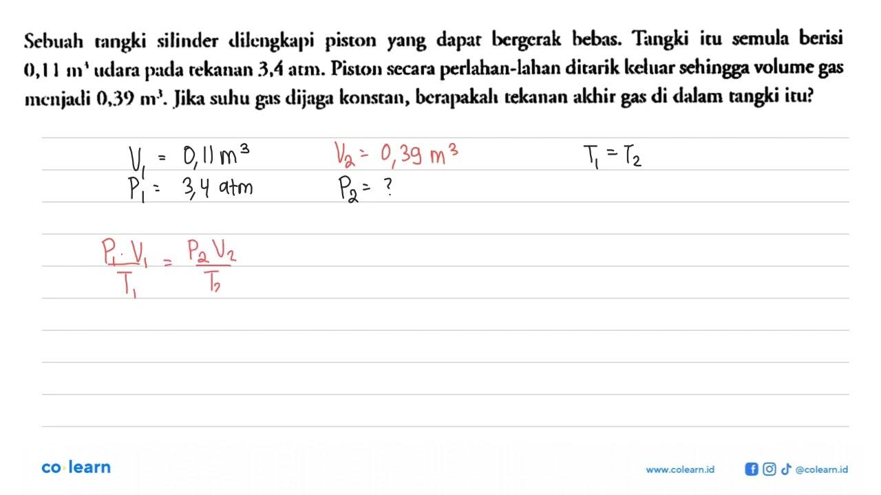 Sebuah rangki silinder dilengkapi piston yang dapat