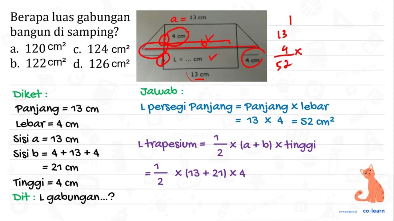 Berapa luas gabungan bangun di samping? a. 120 c. 124 b.