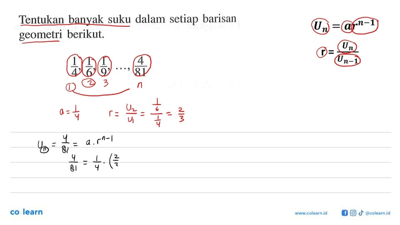 Tentukan banyak suku dalam setiap barisan geometri