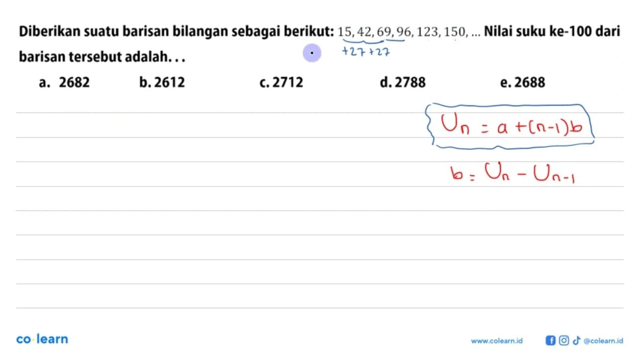 Diberikan suatu barisan bilangan sebagai berikut: 15, 42,