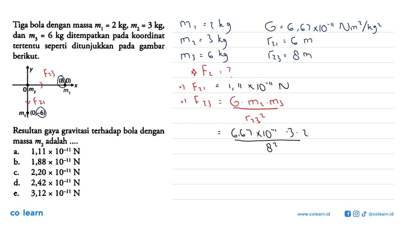 Tiga bola dengan massa m1=2 kg, m2=3 kg , dan m3=6 kg