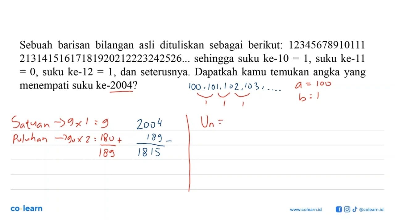 Sebuah barisan bilangan asli dituliskan sebagai berikut: