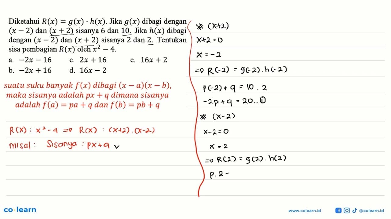 Diketahui R(x) = g(x).h(x). Jika g (x) dibagi dengan (x-2)