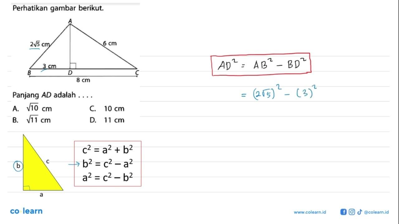 Perhatikan gambar berikut. 2 akar(5) cm 6 cm 3 cm 8 cm