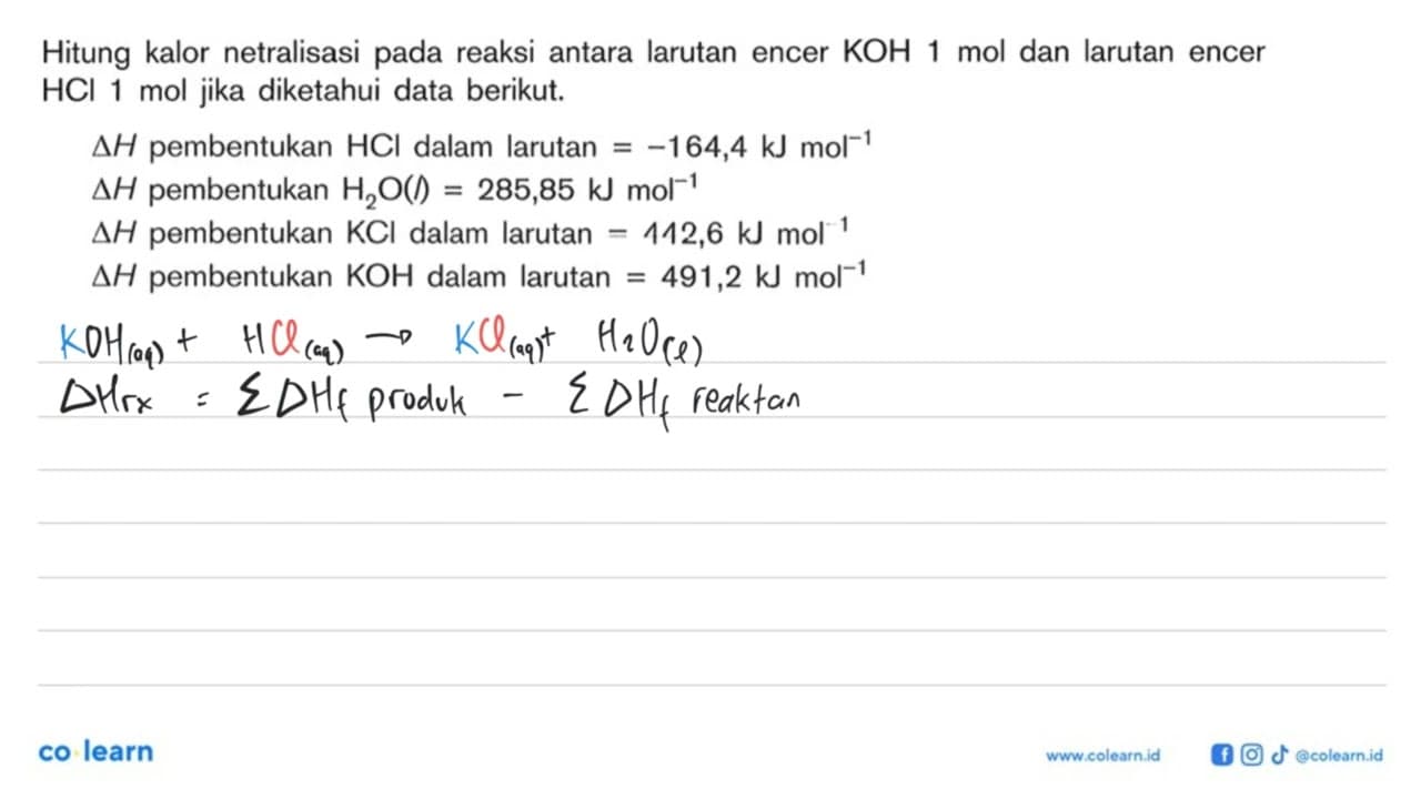 Hitung kalor netralisasi pada reaksi antara larutan encer