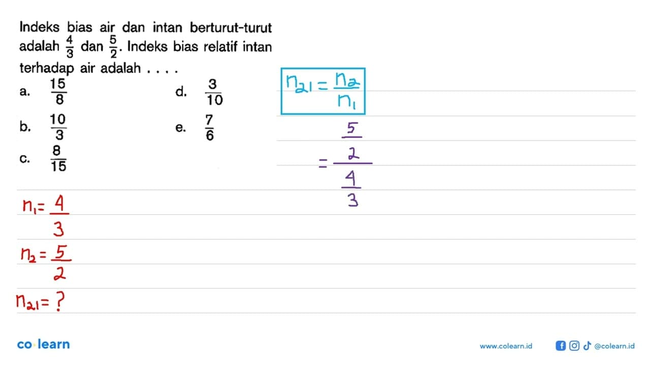 Indeks bias air dan intan berturut-turut adalah 4/3 dan