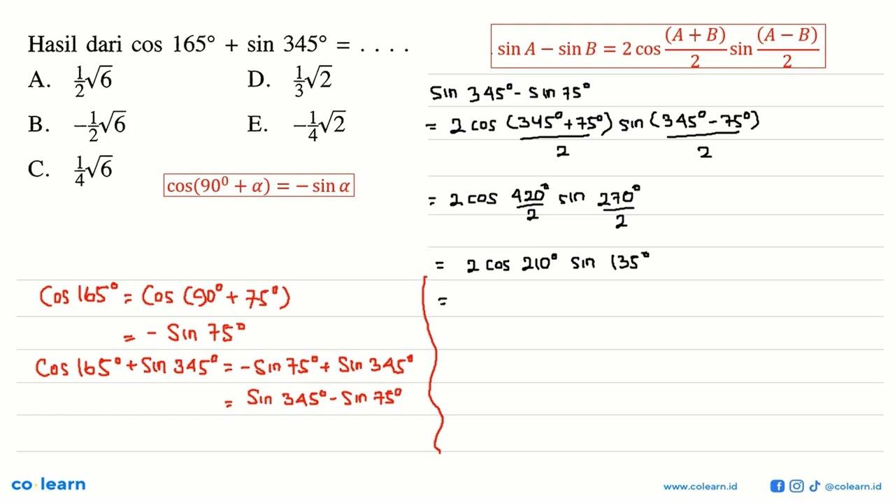 Hasil dari cos 165+sin 345=...