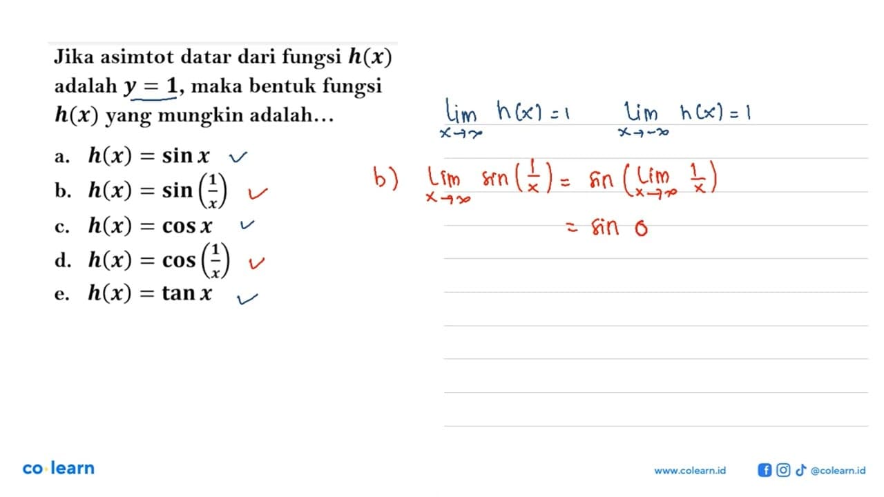 Jika asimtot datar dari fungsi h(x) adalah y=1, maka bentuk