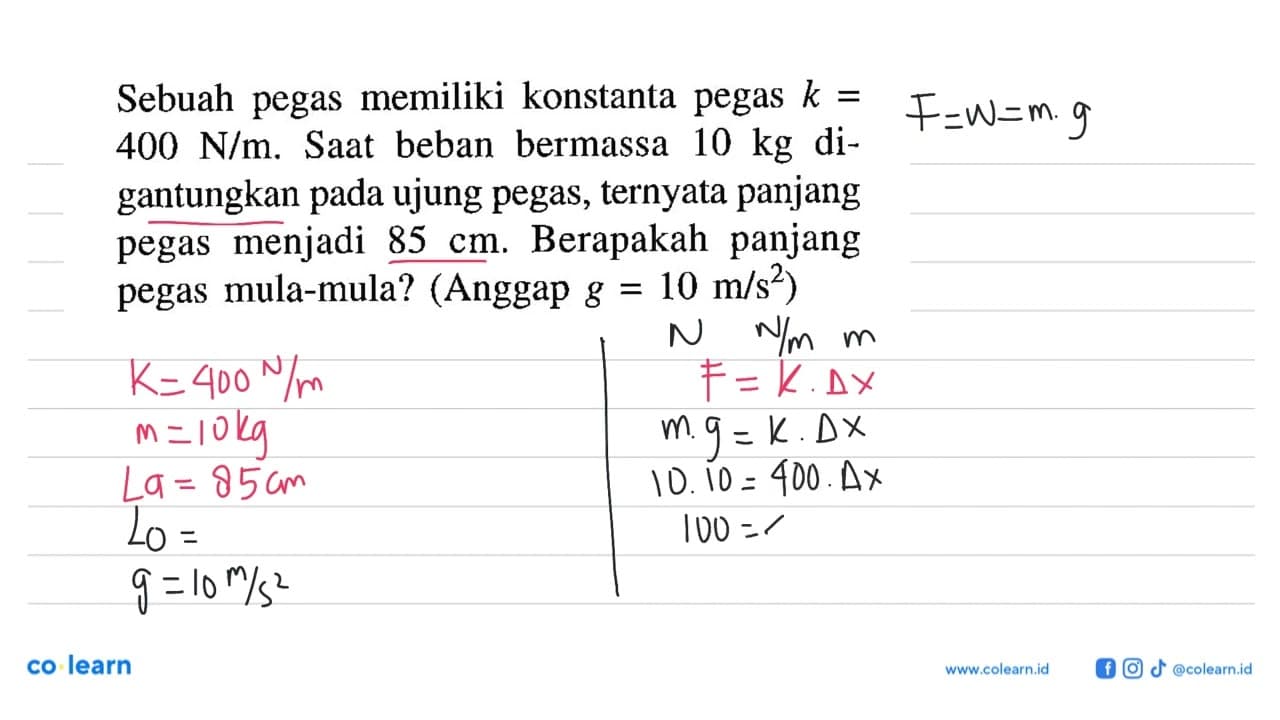 Sebuah pegas memiliki konstanta pegas k = 400 N/m. Saat