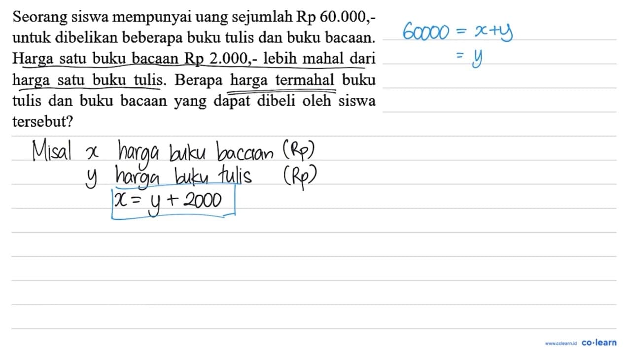 Seorang siswa mempunyai uang sejumlah Rp 60.000 ,untuk