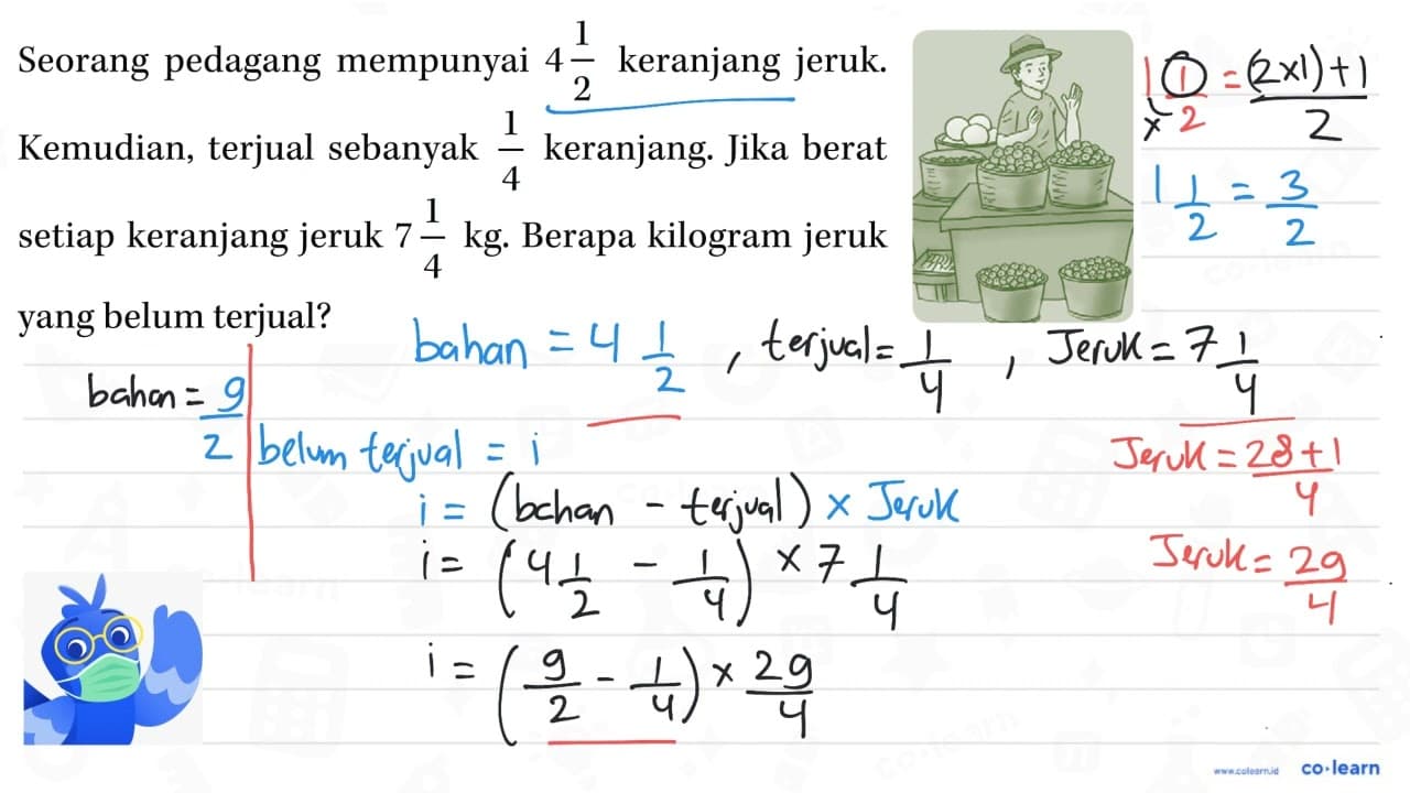 Seorang pedagang mempunyai 4 1/2 keranjang jeruk. Kemudian,